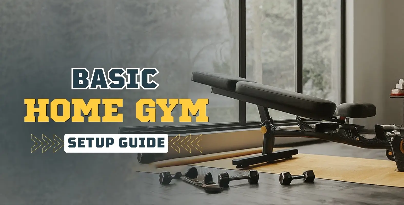 Basic Home Gym Setup Guide