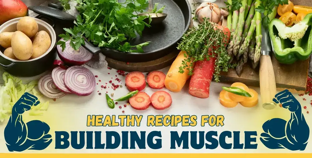 Healthy Recipes for Building Muscle