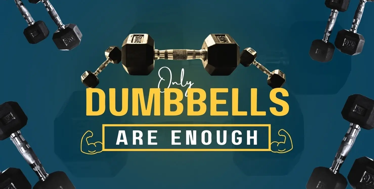 How To Get Stronger with Dumbbells