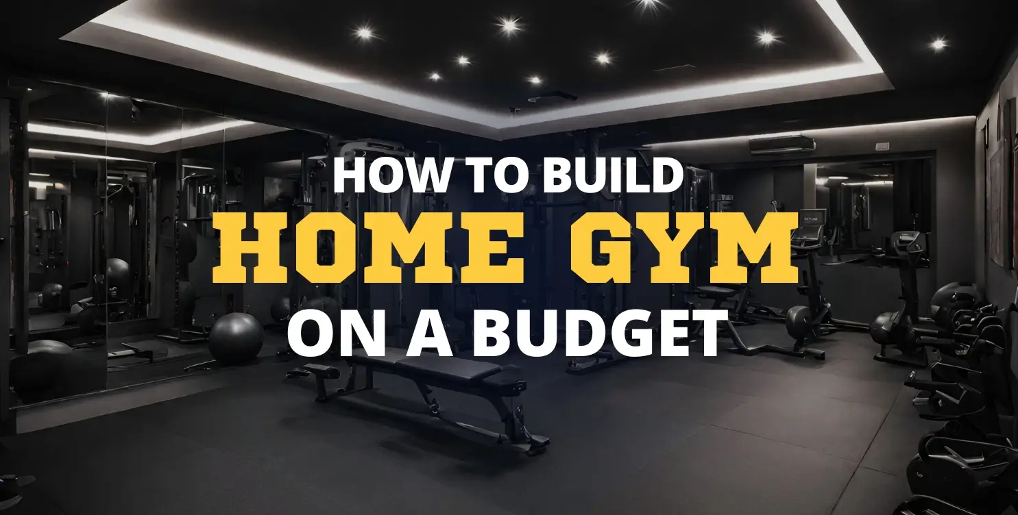 How to Build a Home GYM on a Budget