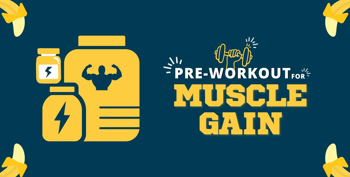 Best pre-workout for muscle gain