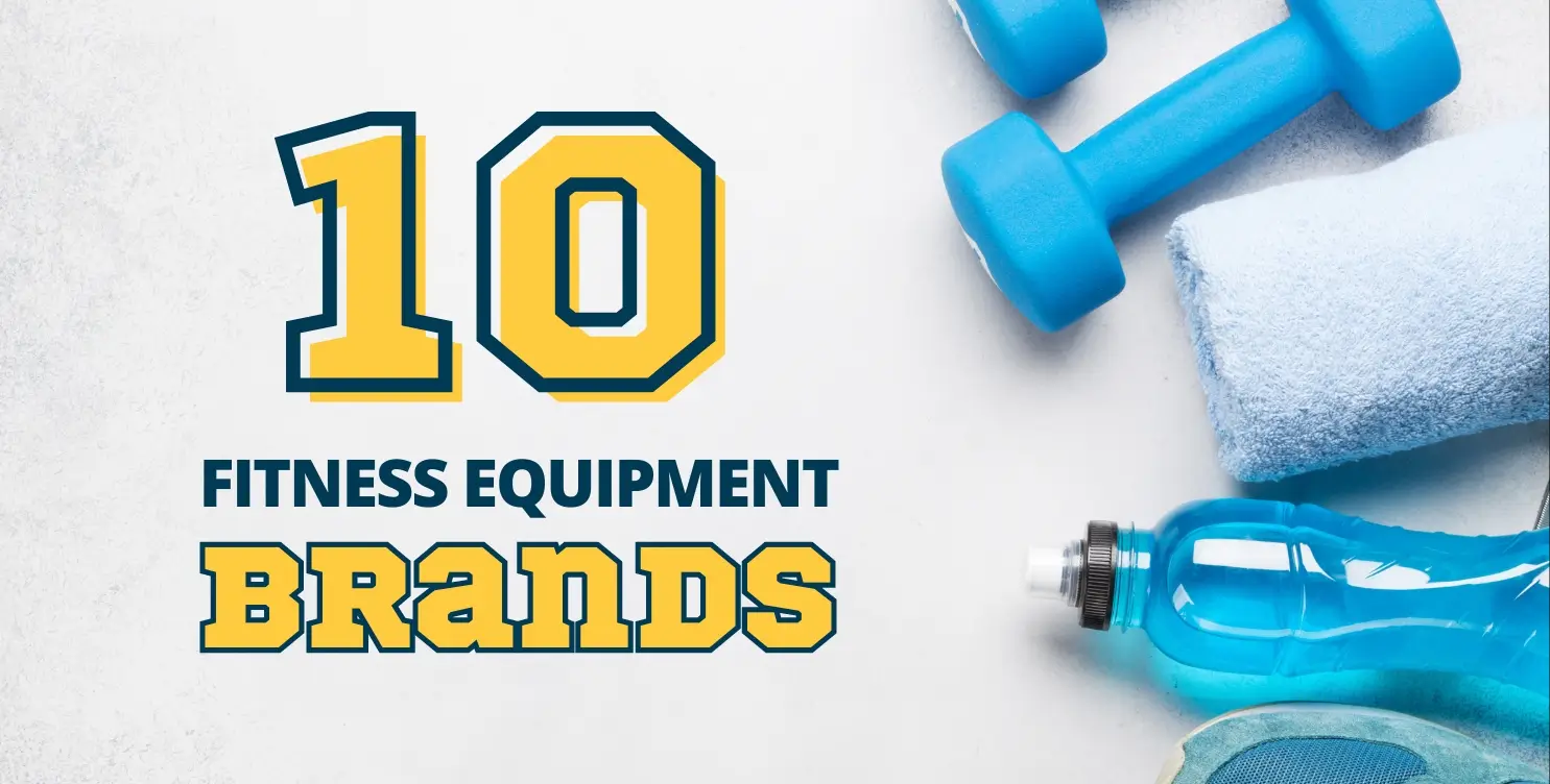 Top 10 Fitness Equipment Brands For Home Gyms